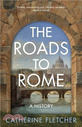 The Roads To Rome：A History