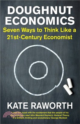 Doughnut Economics: Seven Ways to Think Like a 21st-Century Economist