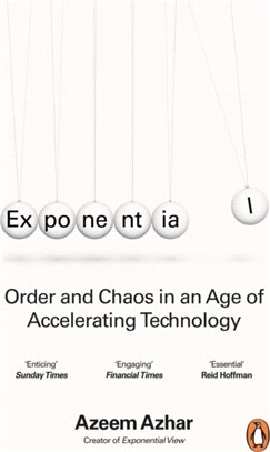 Exponential：Order and Chaos in an Age of Accelerating Technology