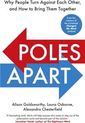 Poles Apart：Why People Turn Against Each Other, and How to Bring Them Together