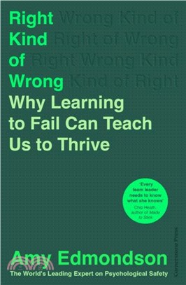 Right Kind of Wrong：Why Learning to Fail Can Teach Us to Thrive