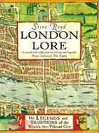 London Lore: The Legends and Traditions of the World\