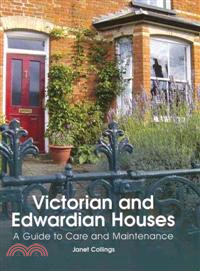 Victorian and Edwardian Houses—A Guide to Care and Maintenance