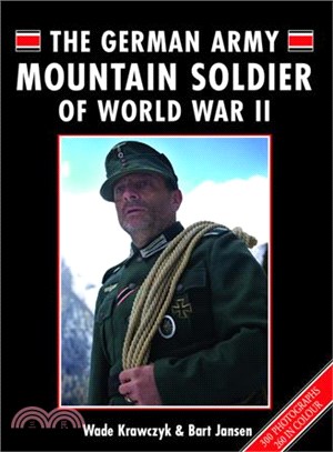 The German Army Mountain Soldier of WWII