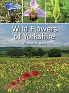 Wild Flowers of Yorkshire