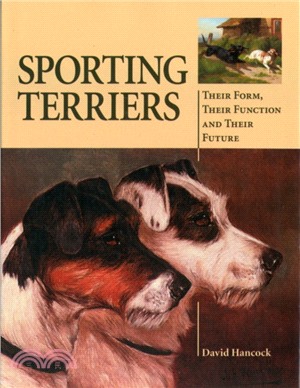 Sporting Terriers：Their Form, Their Function and Their Future