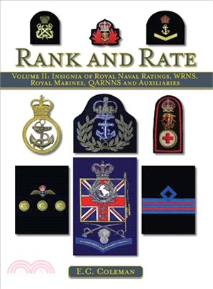 Rank and Rate ─ Insignia of Royal Naval Ratings, WRNS, Royal Marines, QARRNS and Auxiliaries