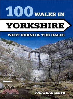 100 Walks in Yorkshire ― West Riding and the Dales