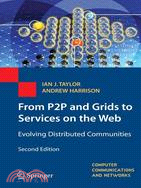 From P2P and Grids to Services on the Web: Evolving Distributed Communities
