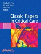 Classic Papers in Critical Care