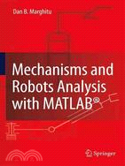 Mechanisms and Robots Analysis With Matlab