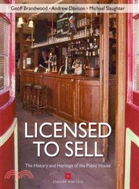 Licensed to Sell ─ The History and Heritage of the Public House