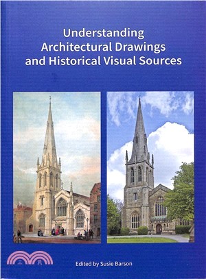 Understanding Architectural Drawings and Historical Visual Sources