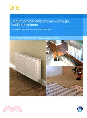 Design of Low-temperature Domestic Heating Systems ― A Guide for System Designers and Installers (Fb 59)