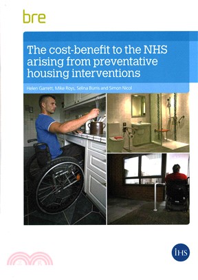 The Cost-Benefit to the NHS Arising from Preventative Housing Interventions