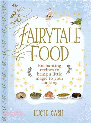 Fairytale Food ─ Enchanting Recipes to Bring a Little Magic to Your Cooking