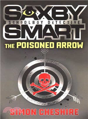 Saxby Smart: The Poisoned Arrow
