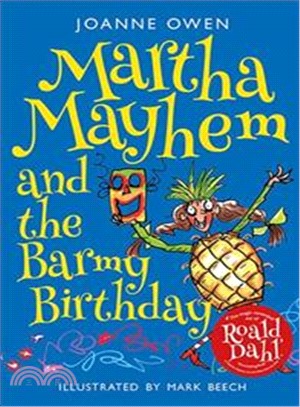 Martha Mayhem and the Barmy Birthday (Martha Mayhem 3)