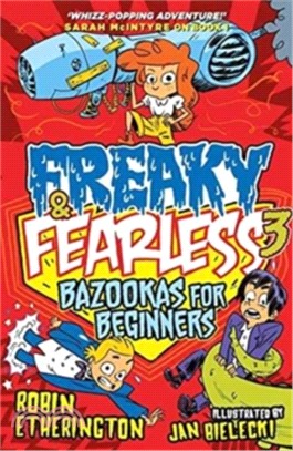 Freaky & Fearless Bazookas For Beginners | 拾書所
