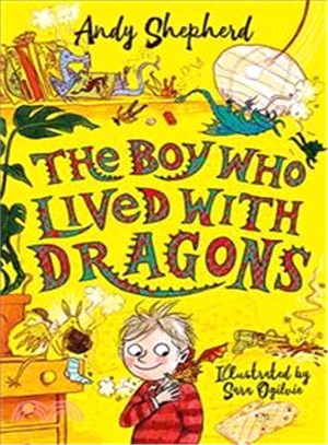 The Boy Who Lived with Dragons (The Boy Who Grew Dragons 2)