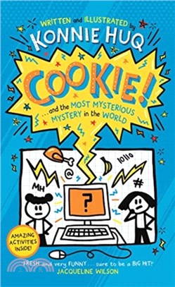 Cookie! (Book 3): Cookie and the Most Mysterious Mystery in the World