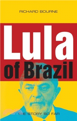 Lula of Brazil: The Story So Far