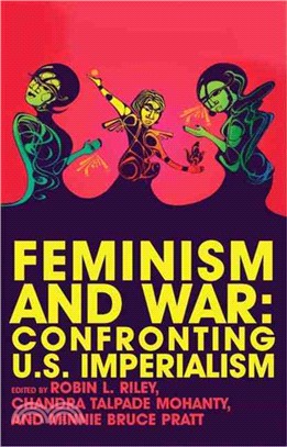 Feminism and War: Confronting US Imperialism