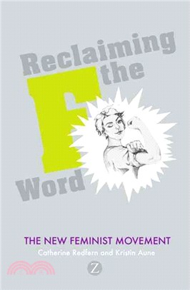 Reclaiming the F Word: Feminism Today