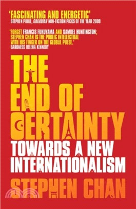 The End of Certainty: Towards a New Internationalism