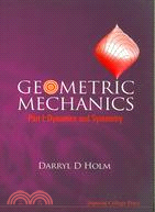 Geometric Mechanics: Dynamics and Symmetry