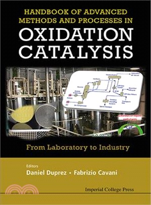 Handbook of Advanced Methods and Processes in Oxidation Catalysis ─ From Laboratory to Industry
