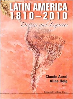 Latin America 1810?010 ─ Dreams and Legacies