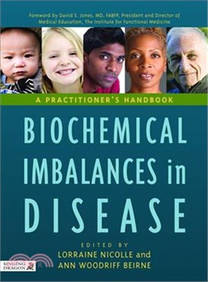 Biochemical Imbalances in Disease ─ A Practitioner's Handbook