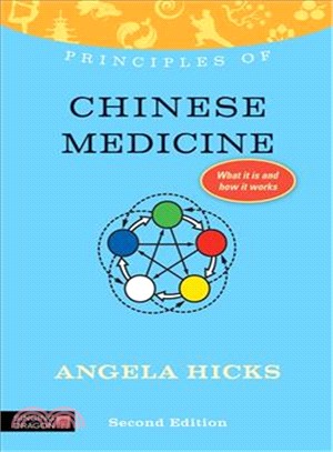 Principles of Chinese Medicine ─ What It Is, How It Works, and What It Can Do for You