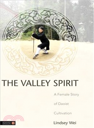 The Valley Spirit ─ A Female Story of Daoist Cultivation