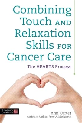 Combining Touch and Relaxation Skills for Cancer Care ― The Hearts Process