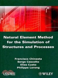 Natural Element Method For The Simulation Of Structures And Processes