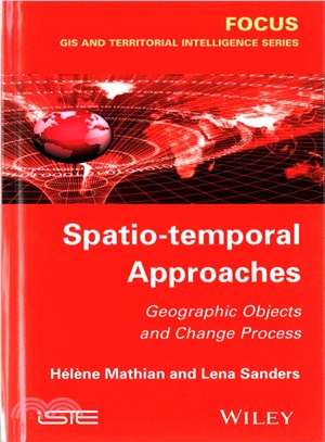 Spatio-Temporal Approaches: Geographic Objects And Change Process