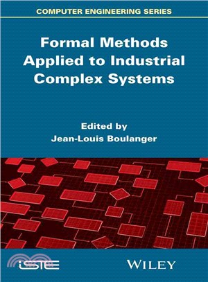 Formal Methods Applied To Industrial Complex Systems