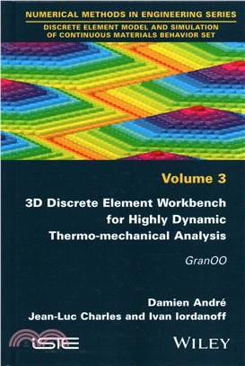 3D Discrete Element Workbench For Highly Dynamic Thermo-Mechanical Analysis: Gran00