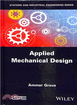 Applied Mechanical Design: Solved Case Studies And Projects