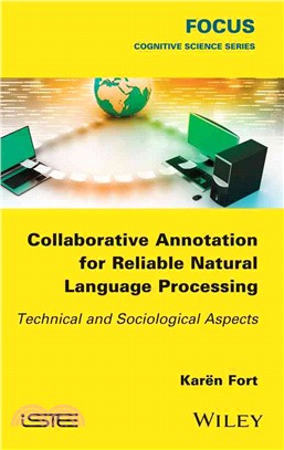 Collaborative Annotation For Reliable Natural Language Processing: Technical And Sociological Aspects