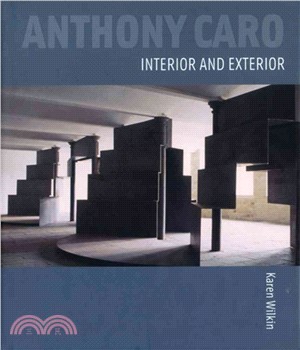 Anthony Caro: Interior and Exterior