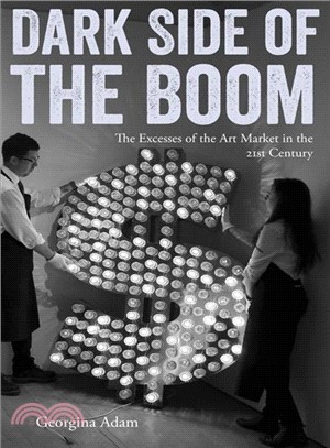Dark Side of the Boom ─ The Excesses of the Art Market in the 21st Century