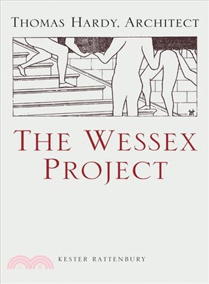 The Wessex Project ― Thomas Hardy, Architect