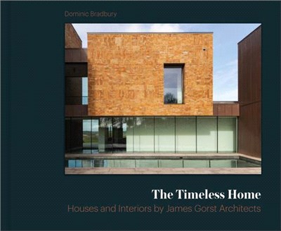 The Timeless Home ― James Gorst Architects