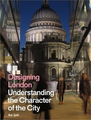 Designing London ― Understanding the Character of the City