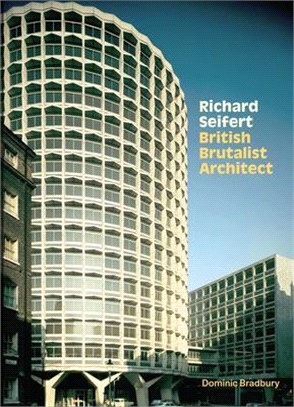 Richard Seifert ― British Brutalist Architecture