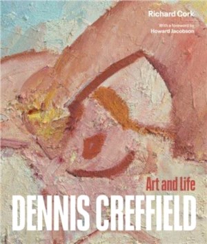 Dennis Creffield：Art and Life