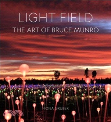 Light Field：The Art of Bruce Munro